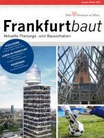 Frankfurtbaut - Winter 2014, © Dezernat Planen und Bauen, Frankfurt am Main