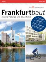 Frankfurtbaut - Sommer 2015, © Dezernat Planen und Bauen, Frankfurt am Main