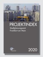 PROJEKTINDEX 2020, © Stadtplanungsamt Stadt Frankfurt am Main